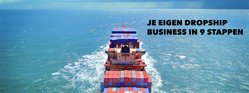 Start je eigen dropship business in 9 stappen